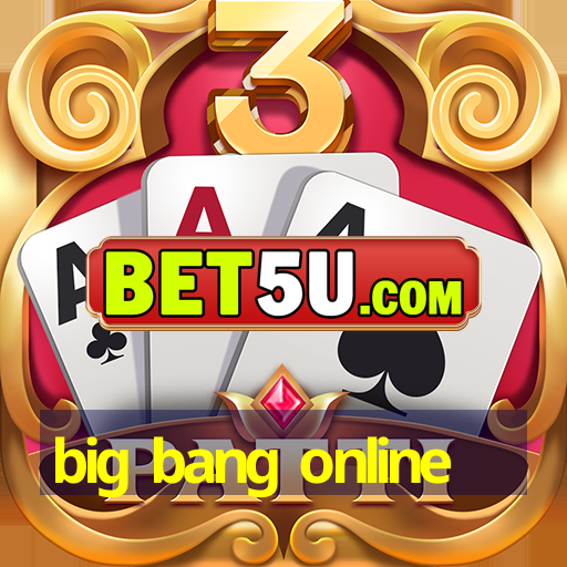 big bang online